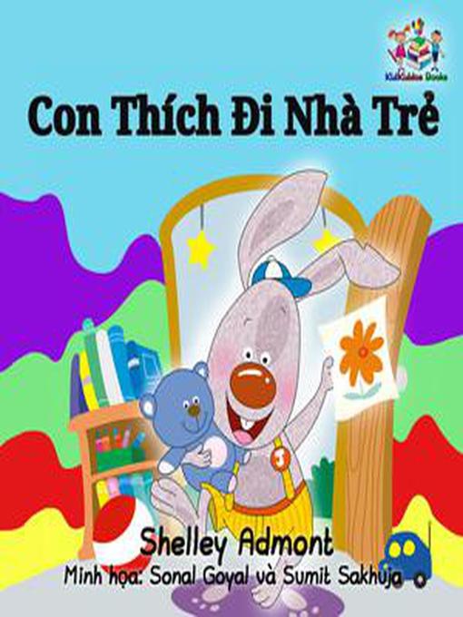 Title details for Con Thích Đi Nhà Trẻ by Shelley Admont - Available